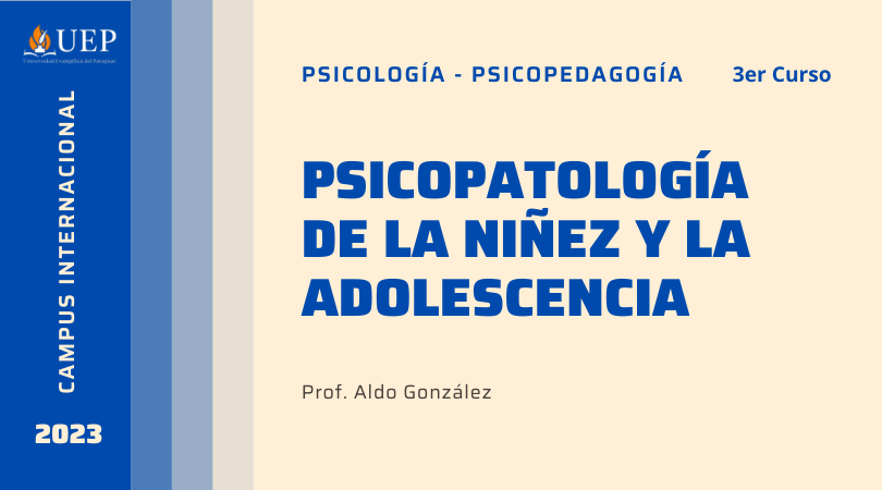 Psicopatología de la Infancia y la Adolescencia