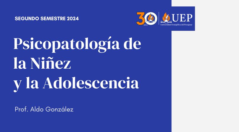 Psicopatología de la Infancia y la Adolescencia