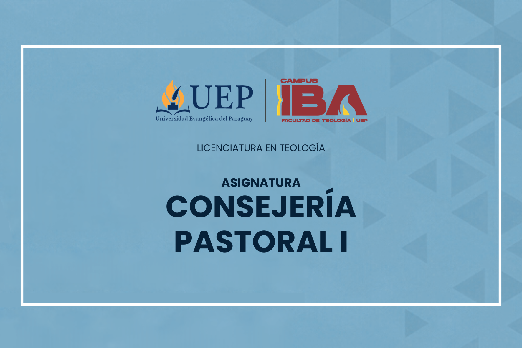 CONSEJERÍA PASTORAL I