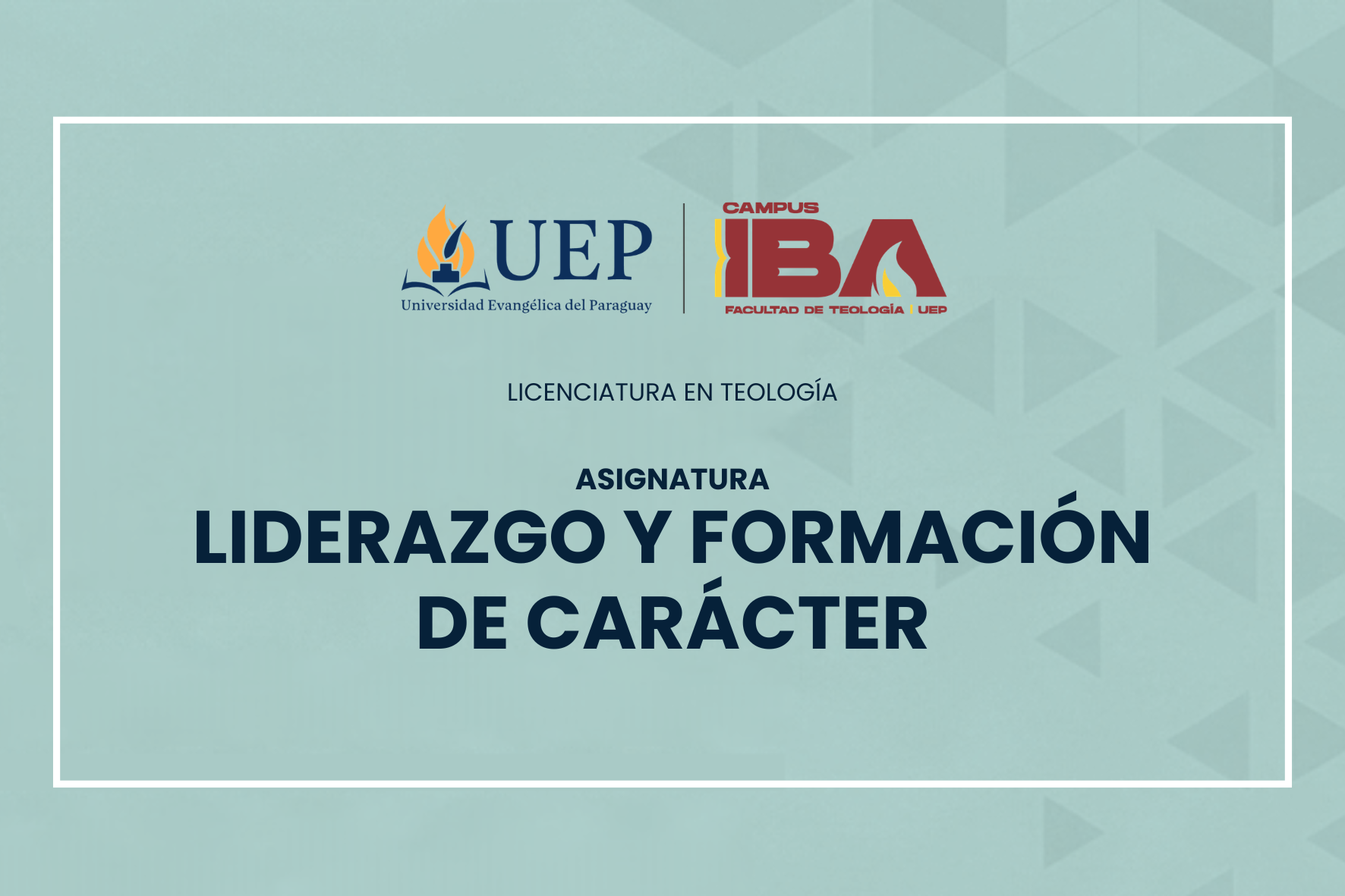 LIDERAZGO Y FORMACIÓN DE CARÁCTER